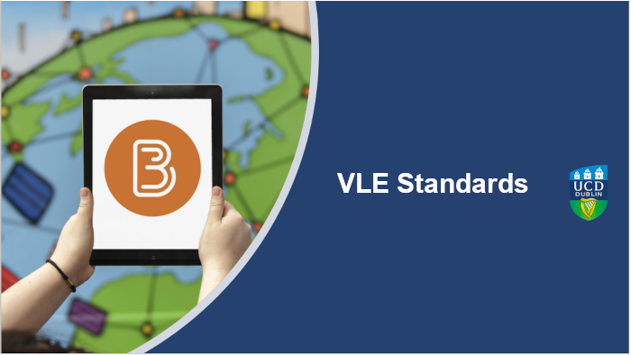 Organise your content using UCD VLE Standards - New Content Experience